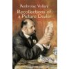 Recollections of a Picture Dealer (Ambroise Vollard)(Brožovaná) Recollections of a Picture Dealer (Ambroise Vollard)(Brožovaná)