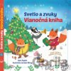 Vianočná kniha - Svetlo a zvuky - Svojtka&Co. Vianočná kniha - Svetlo a zvuky - Svojtka&Co.