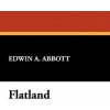 Flatland (Edwin Abbott Abbott)(Brožovaná) Flatland (Edwin Abbott Abbott)(Brožovaná)