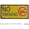 Plechová ceduľa NO SMOKING (rozmer 30 x 15 cm) Plechová ceduľa NO SMOKING (rozmer 30 x 15 cm)