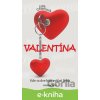 E-kniha Valentína - Jana Graterová E-kniha Valentína - Jana Graterová