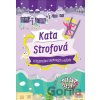 Kata Strofová a tajomstvo snehových vločiek - Kata Strofová, Juraj Šlauka Kata Strofová a tajomstvo snehových vločiek - Kata Strofová, Juraj Šlauka