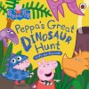 Peppa Pig: Peppa's Great Dinosaur Hunt - Pig Peppa Peppa Pig: Peppa's Great Dinosaur Hunt - Pig Peppa