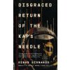 Disgraced Return of the Kap's Needle Disgraced Return of the Kap's Needle