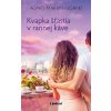 E-kniha: Kvapka šťastia v rannej káve E-kniha: Kvapka šťastia v rannej káve