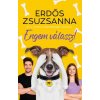 Engem válassz! Engem válassz!