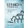Dynamika tradic - Petr Poslední Dynamika tradic - Petr Poslední