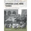 Spanish Civil War Tanks - Steven J. Zaloga, Tony Bryan (Ilustrátor) Spanish Civil War Tanks - Steven J. Zaloga, Tony Bryan (Ilustrátor)