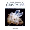 LA ILUMINACIÓN POR LOS CRISTALES LA ILUMINACIÓN POR LOS CRISTALES