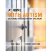 At Home with Autism (Kim Steele,Sherry Ahrentzen)(Pevná) At Home with Autism (Kim Steele,Sherry Ahrentzen)(Pevná)