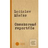 Oneskorené reportáže (Ladislav Mňačko) Oneskorené reportáže (Ladislav Mňačko)