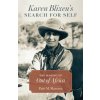 Karen Blixen's Search for Self Karen Blixen's Search for Self