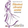 Šťastná, zdravá, svätá… - Margaréta Mária Bazovská Šťastná, zdravá, svätá… - Margaréta Mária Bazovská
