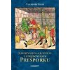Kriminalita a justícia v stredovekom Prešporku - Vladimír Segeš Kriminalita a justícia v stredovekom Prešporku - Vladimír Segeš