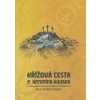 Křížová cesta P. Antonína Huvara - František Fábry Křížová cesta P. Antonína Huvara - František Fábry