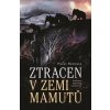 Ztracen v zemi mamutů - Pavel Radosta Ztracen v zemi mamutů - Pavel Radosta