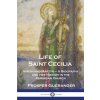 Life of Saint Cecilia, Virgin and Martyr (Prosper Guéranger)(Brožovaná) Life of Saint Cecilia, Virgin and Martyr (Prosper Guéranger)(Brožovaná)