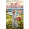 The Best Is Yet to Come (Macomber,Debbie)(Brožovaná) The Best Is Yet to Come (Macomber,Debbie)(Brožovaná)