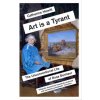 Art is a Tyrant (Catherine Hewitt)(Brožovaná) Art is a Tyrant (Catherine Hewitt)(Brožovaná)