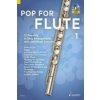 Pop For Flute 1. Bd.1 Pop For Flute 1. Bd.1