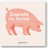 Zvieratá na farme - pohyblivá kniha Zvieratá na farme - pohyblivá kniha