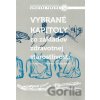 Vybrané kapitoly zo základov zdravotnej starostlivosti - Lucia Dimunová; Jana Raková; Gabriela Štefková Vybrané kapitoly zo základov zdravotnej starostlivosti - Lucia Dimunová; Jana Raková; Gabriela Štefková