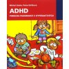 ADHD. Porucha pozornosti s hyperaktivitou - Uhlíková Petra Goetz Michal