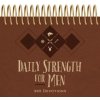 Daily Strength for Men Perpetual Calendar: 365 Devotions () Daily Strength for Men Perpetual Calendar: 365 Devotions ()