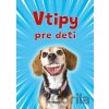 Vtipy pre deti - Bolyová Adriana Vtipy pre deti - Bolyová Adriana
