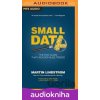 Small Data - Martin Lindstrom Small Data - Martin Lindstrom