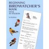 Beginning Birdwatcher's Book (Sy Barlowe)(Brožovaná) Beginning Birdwatcher's Book (Sy Barlowe)(Brožovaná)