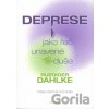 Deprese jako řeč unavené duše - Ruediger Dahlke Deprese jako řeč unavené duše - Ruediger Dahlke