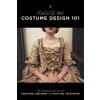 Costume Design 101 (Richard LaMotte)(Brožovaná) Costume Design 101 (Richard LaMotte)(Brožovaná)