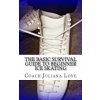 The Basic Survival Guide to Beginner Ice Skating (Coach Juliana Love)(Brožovaná) The Basic Survival Guide to Beginner Ice Skating (Coach Juliana Love)(Brožovaná)