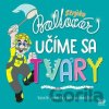 Strýko Baltazár: Učíme sa tvary - Strýko Baltazár Strýko Baltazár: Učíme sa tvary - Strýko Baltazár