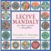 Léčivé mandaly pro zdraví, poznání a sebevyjádření - Susanne F. Fincher Léčivé mandaly pro zdraví, poznání a sebevyjádření - Susanne F. Fincher