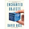 Enchanted Objects (David Rose)(Brožovaná) Enchanted Objects (David Rose)(Brožovaná)