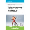 Telovýchovné lekárstvo - Branislav Delej a Kolektív autrorov