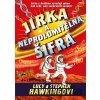Jirka a neprolomitelná šifra - Lucy Hawking, Stephen Hawking Jirka a neprolomitelná šifra - Lucy Hawking, Stephen Hawking