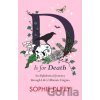 D is for Death - Sophie Duffy D is for Death - Sophie Duffy