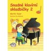 Snadné klavírní skladbičky 2. díl Snadné klavírní skladbičky 2. díl