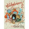Websterovci 2 - Katarína Kerekesová, Vanda Rozenbergová Websterovci 2 - Katarína Kerekesová, Vanda Rozenbergová