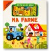 Dieťa sa učí hrou: Na farme - Gareth Williams Dieťa sa učí hrou: Na farme - Gareth Williams