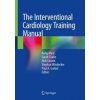 Interventional Cardiology Training Manual (Aung Myat,Sarah Clarke,Nicolas Curzen,Stephan Windecker,Paul A. Gurbel)(Brožovaná) Interventional Cardiology Training Manual (Aung Myat,Sarah Clarke,Nicolas Curzen,Stephan Windecker,Paul A. Gurbel)(Brožovaná)