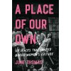 Place of Our Own Place of Our Own