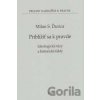 Priblížiť sa k pravde - Milan S. Ďurica Priblížiť sa k pravde - Milan S. Ďurica
