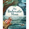 The Underwater Moon The Underwater Moon