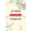 Dešťová hůl - Hájíček Jiří Dešťová hůl - Hájíček Jiří