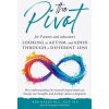 The Pivot for parents and educators Looking at Autism and ADHD through a different lens The Pivot for parents and educators Looking at Autism and ADHD through a different lens