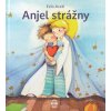 Anjel strážny - Môj úžasný priateľ Anjel strážny - Môj úžasný priateľ